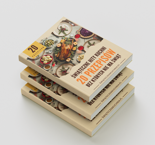 Świąteczne Hity Kuchni – 20 przepisów bez których nie ma świąt